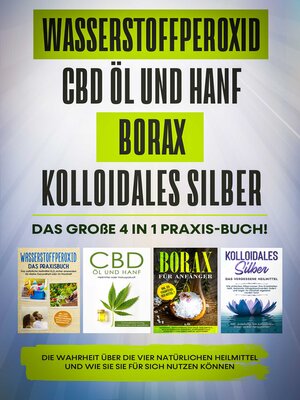 cover image of Wasserstoffperoxid | CBD Öl und Hanf | Borax | Kolloidales Silber